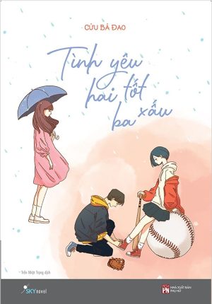 Tình Yêu Hai Xấu Ba Tốt