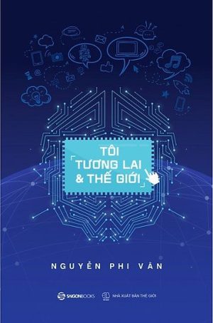 Tôi, Tương Lai Và Thế Giới