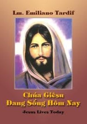 Chúa Giêsu Đang Sống Hôm Nay